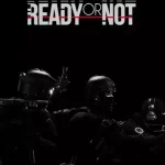Ready or Not Steam Key